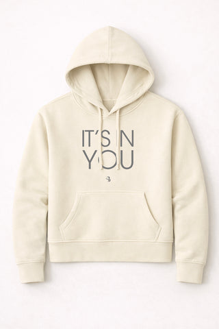 It's In You™ Hoodie
