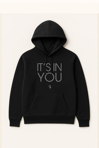 It's In You™ Hoodie